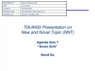 TIA/ANSI Presentation on New and Novel Topic (NNT)