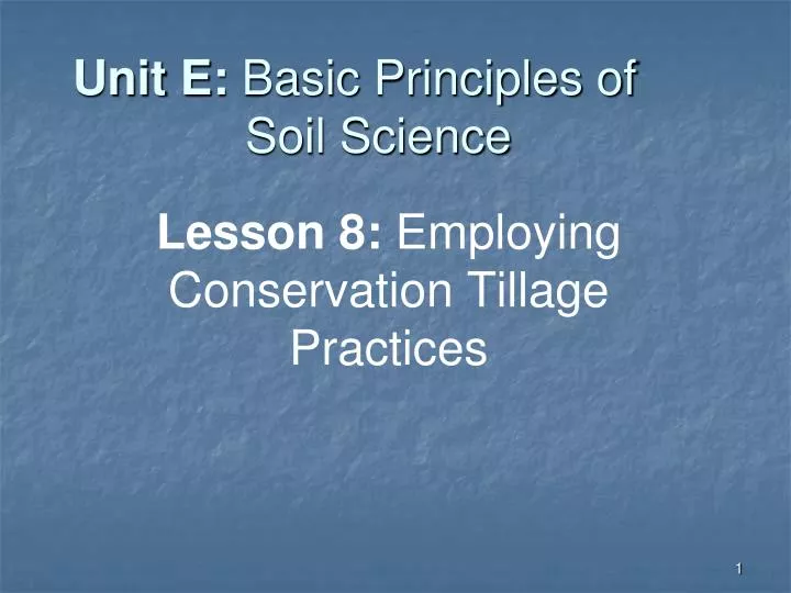 unit e basic principles of soil science