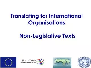 Translating for International Organisations Non-Legislative Texts