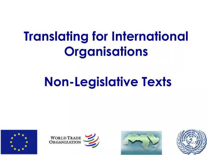 translating for international organisations non legislative texts