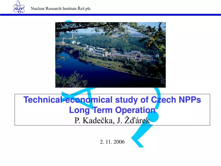 technical economical study of czech npps long term operation p kade ka j rek