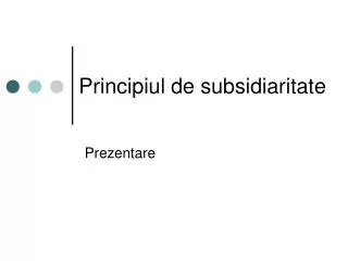 principiul de subsidiaritate