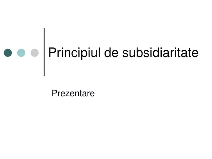 principiul de subsidiaritate