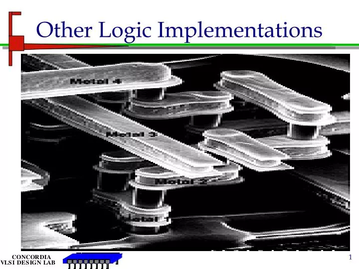 other logic implementations