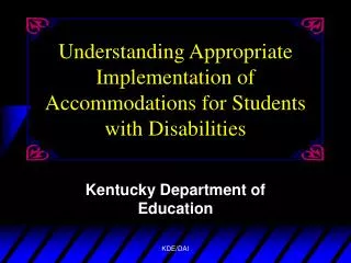 Understanding Appropriate Implementation of Accommodations for Students with Disabilities
