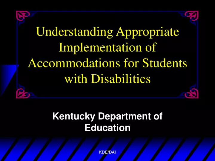 understanding appropriate implementation of accommodations for students with disabilities