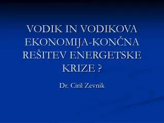 vodik in vodikova ekonomija kon na re itev energetske krize