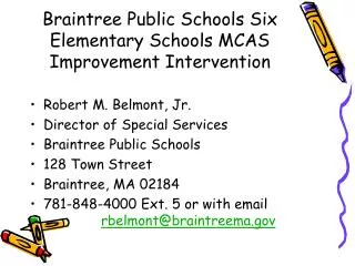 Braintree Public Schools Six Elementary Schools MCAS Improvement Intervention