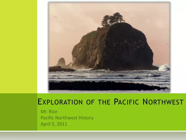 exploration of the pacific northwest