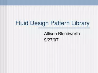 Fluid Design Pattern Library