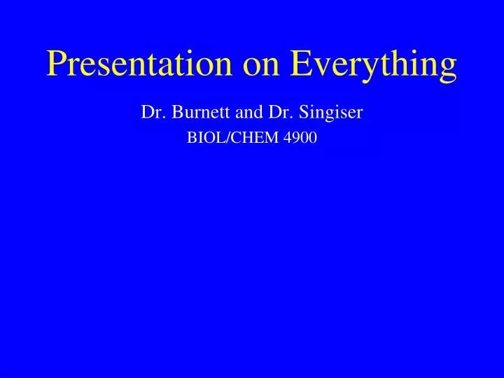 presentation on everything