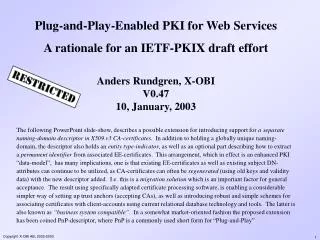 Plug-and-Play-Enabled PKI for Web Services A rationale for an IETF-PKIX draft effort