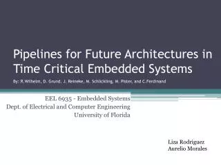 EEL 6935 - Embedded Systems Dept. of Electrical and Computer Engineering University of Florida