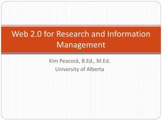 Web 2.0 for Research and Information Management