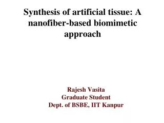 Synthesis of artificial tissue: A nanofiber-based biomimetic approach