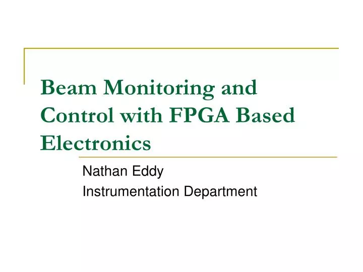 beam monitoring and control with fpga based electronics
