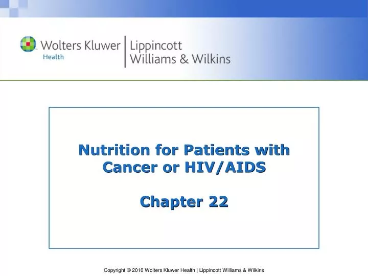 nutrition for patients with cancer or hiv aids chapter 22
