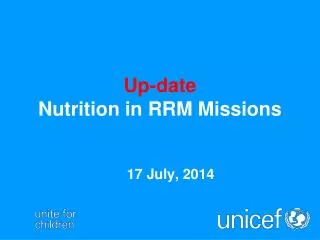 Up-date Nutrition in RRM Missions