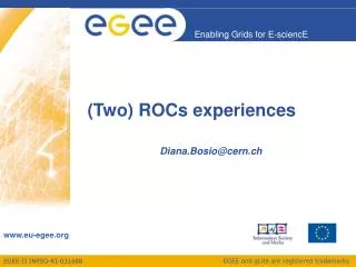 (Two) ROCs experiences