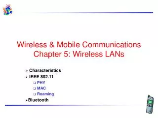 Wireless &amp; Mobile Communications Chapter 5: Wireless LANs