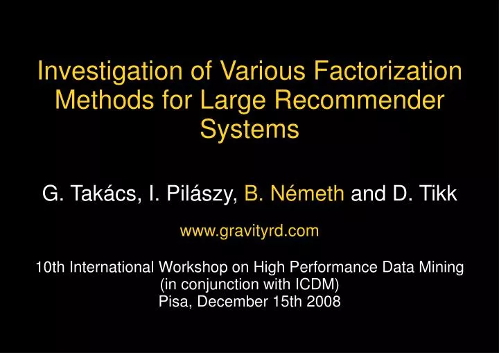 investigation of various factorization methods for large recommender systems