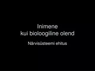 inimene kui bioloogiline olend