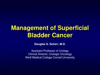 Management of Superficial Bladder Cancer