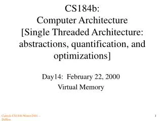 Day14: February 22, 2000 Virtual Memory