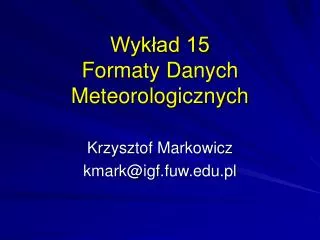 wyk ad 15 formaty danych meteorologicznych