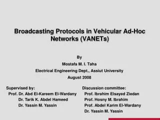Broadcasting Protocols in Vehicular Ad-Hoc Networks (VANETs)