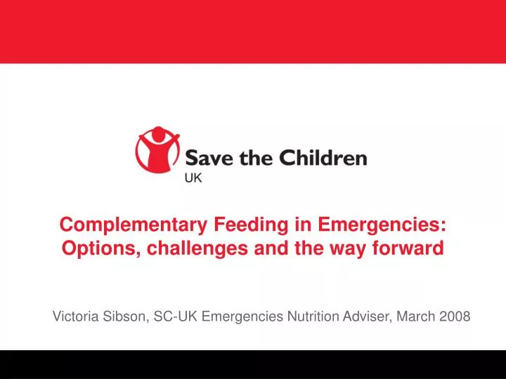 complementary feeding in emergencies options challenges and the way forward
