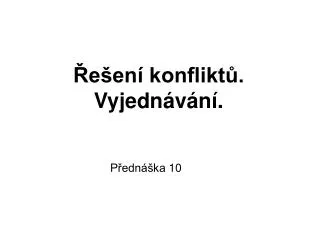 e en konflikt vyjedn v n