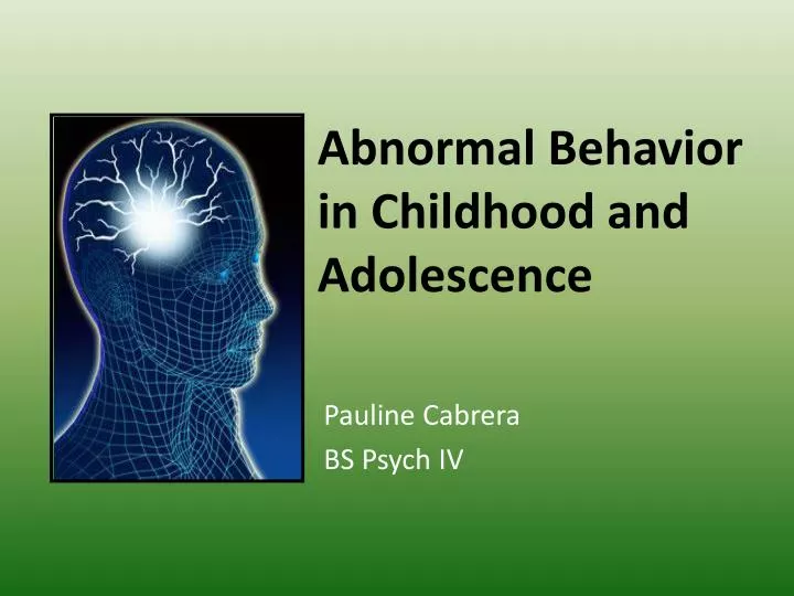 abnormal behavior in childhood and adolescence