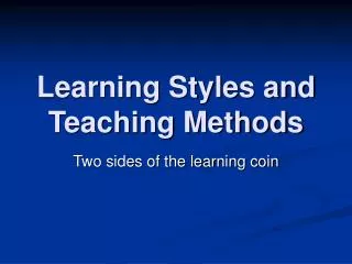 Learning Styles and Teaching Methods