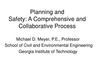 Planning and Safety: A Comprehensive and Collaborative Process