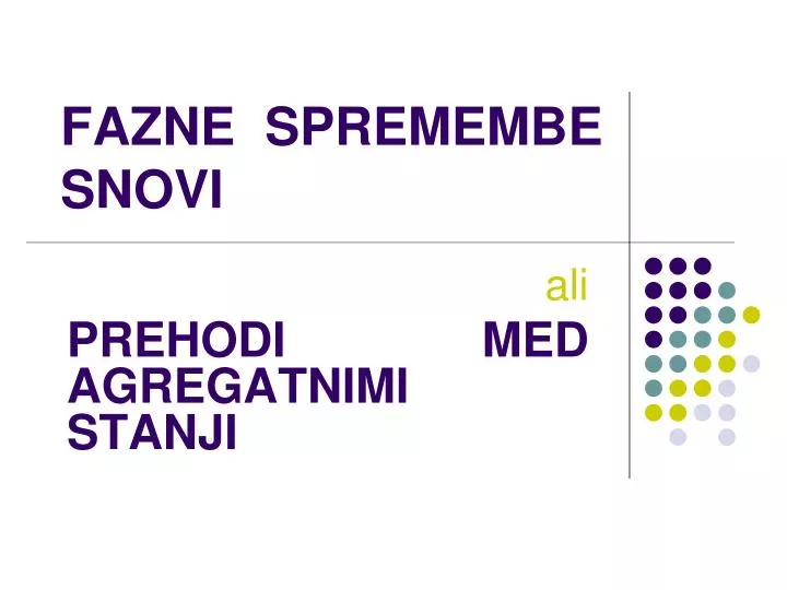 fazne spremembe snovi