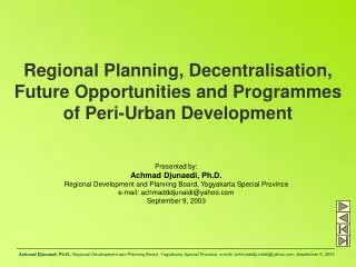 Regional Planning, Decentralisation, Future Opportunities and Programmes of Peri-Urban Development
