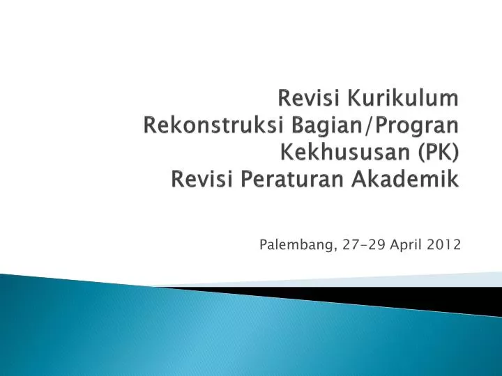 revisi kurikulum rekonstruksi bagian progran kekhususan pk revisi peraturan akademik