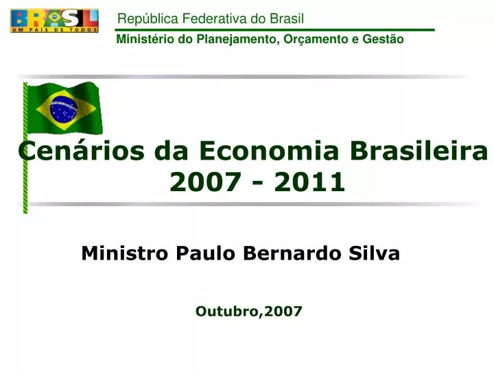 cen rios da economia brasileira 2007 2011