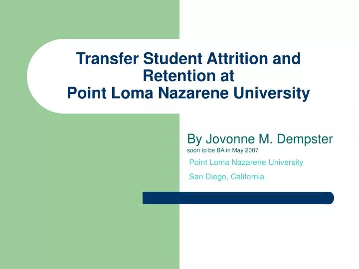 transfer student attrition and retention at point loma nazarene university