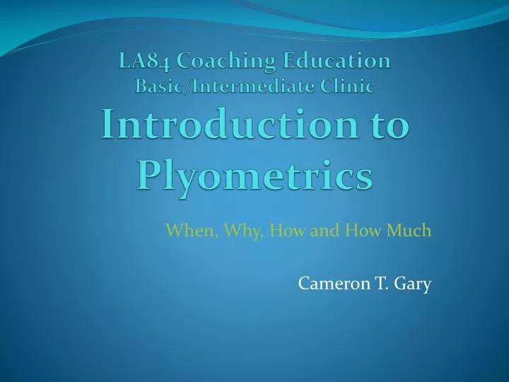 la84 coaching education basic intermediate clinic introduction to plyometrics