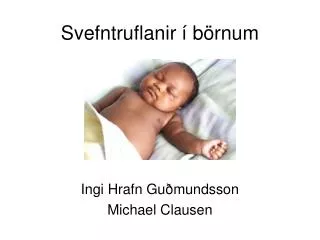 svefntruflanir b rnum