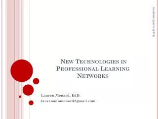 New Technologies in Professional Learning Networks