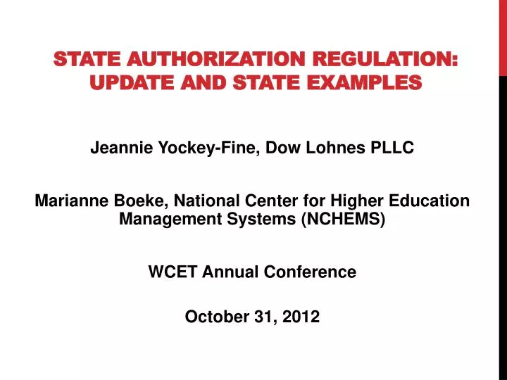 state authorization regulation update and state examples