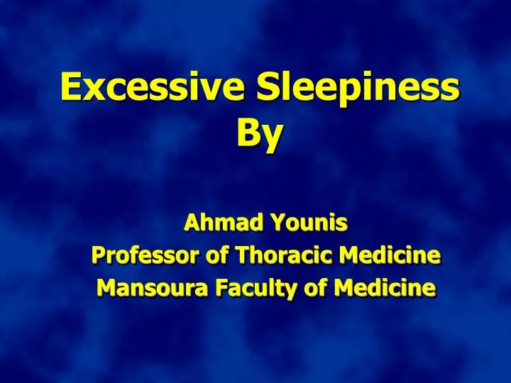 excessive sleepiness by
