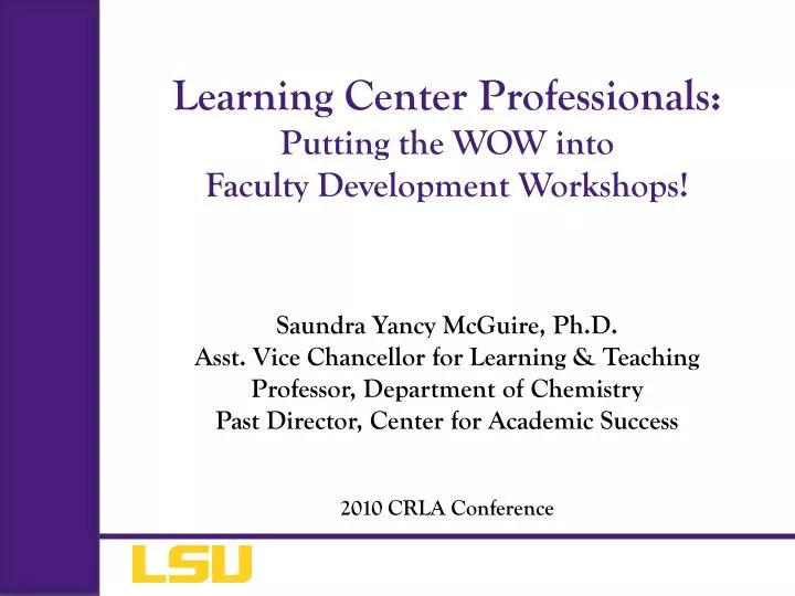 learning center professionals putting the wow into faculty development workshops