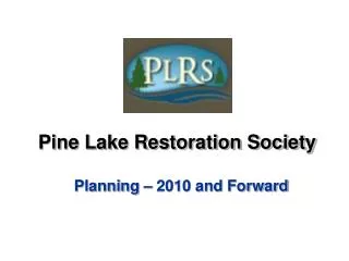 Pine Lake Restoration Society