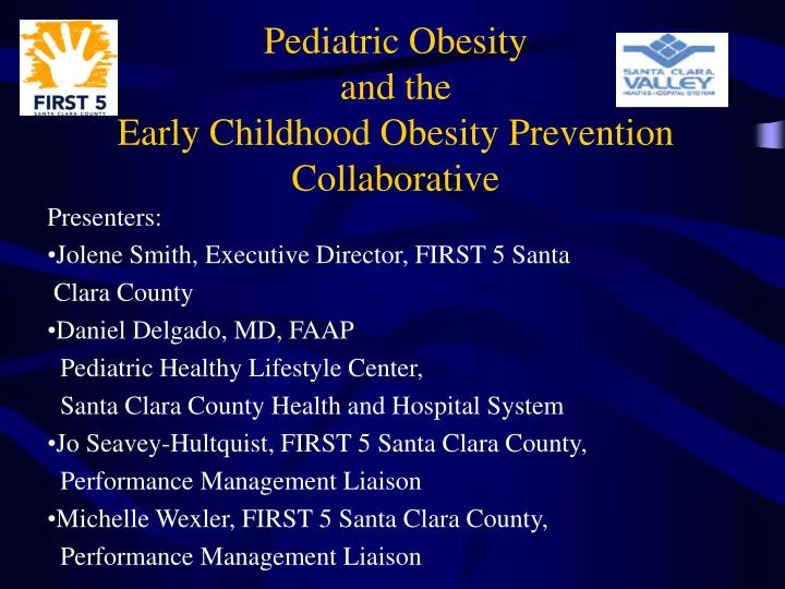 pediatric obesity and the early childhood obesity prevention collaborative
