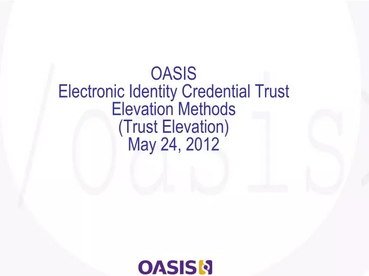 oasis electronic identity credential trust elevation methods trust elevation may 24 2012