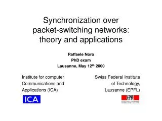 Synchronization over packet-switching networks: theory and applications